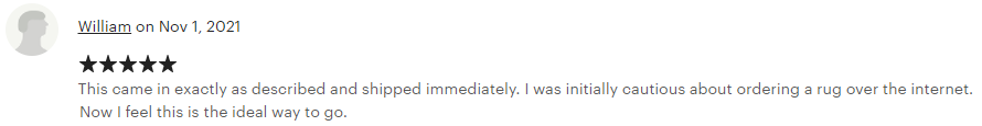 Commentaire positif d'un client satisfait du tapis qu'il a commandé, car il correspond à sa description.
